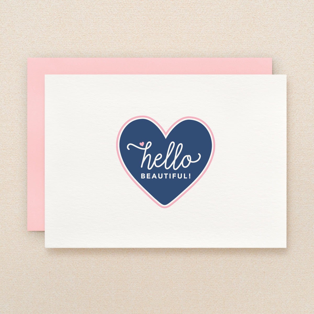 "Hello Beautiful" Hello Beautiful Greeting Card #212