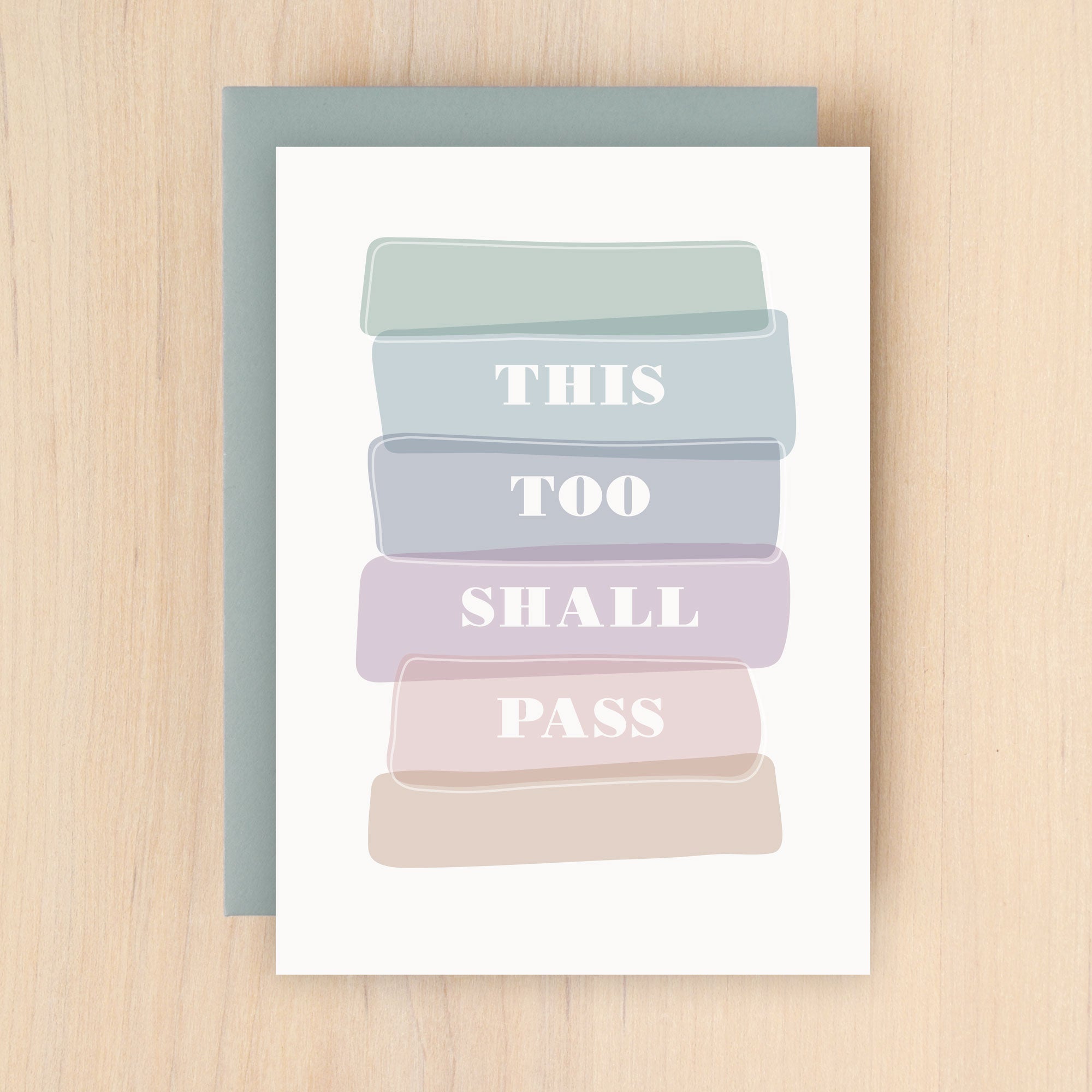 "This Too Shall Pass" Support Stone Greeting Card #282