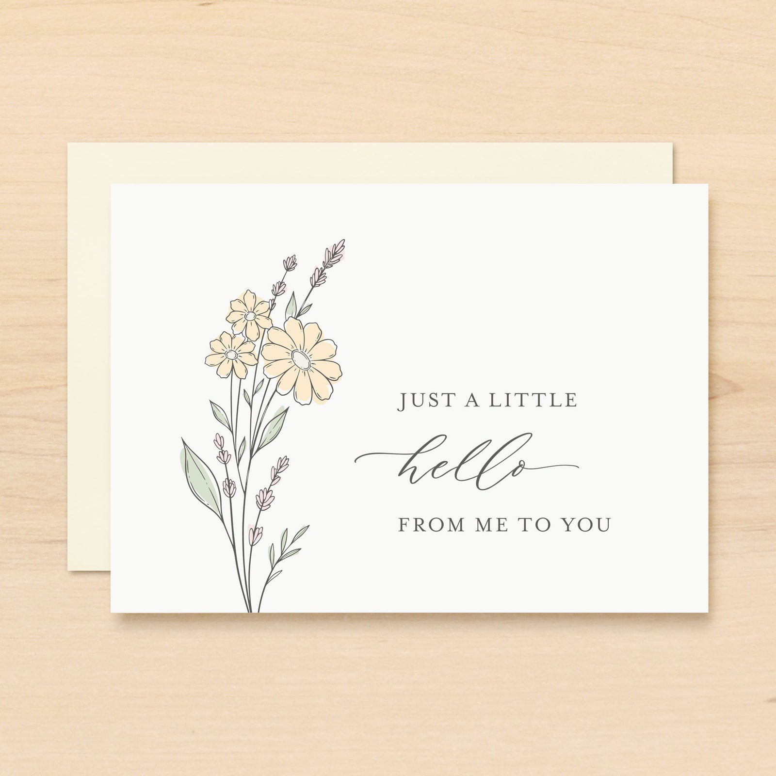"Just a little hello from me to you" Hello Wildflower Greeting Card #296