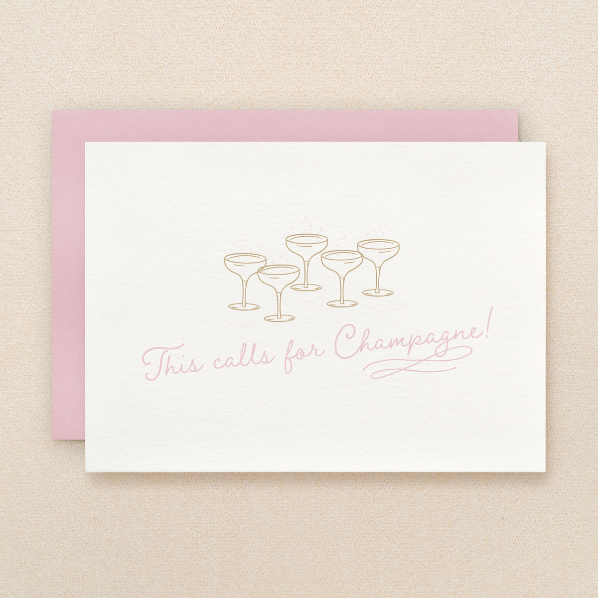 "This calls for Champagne" Champagne Greeting Card #310