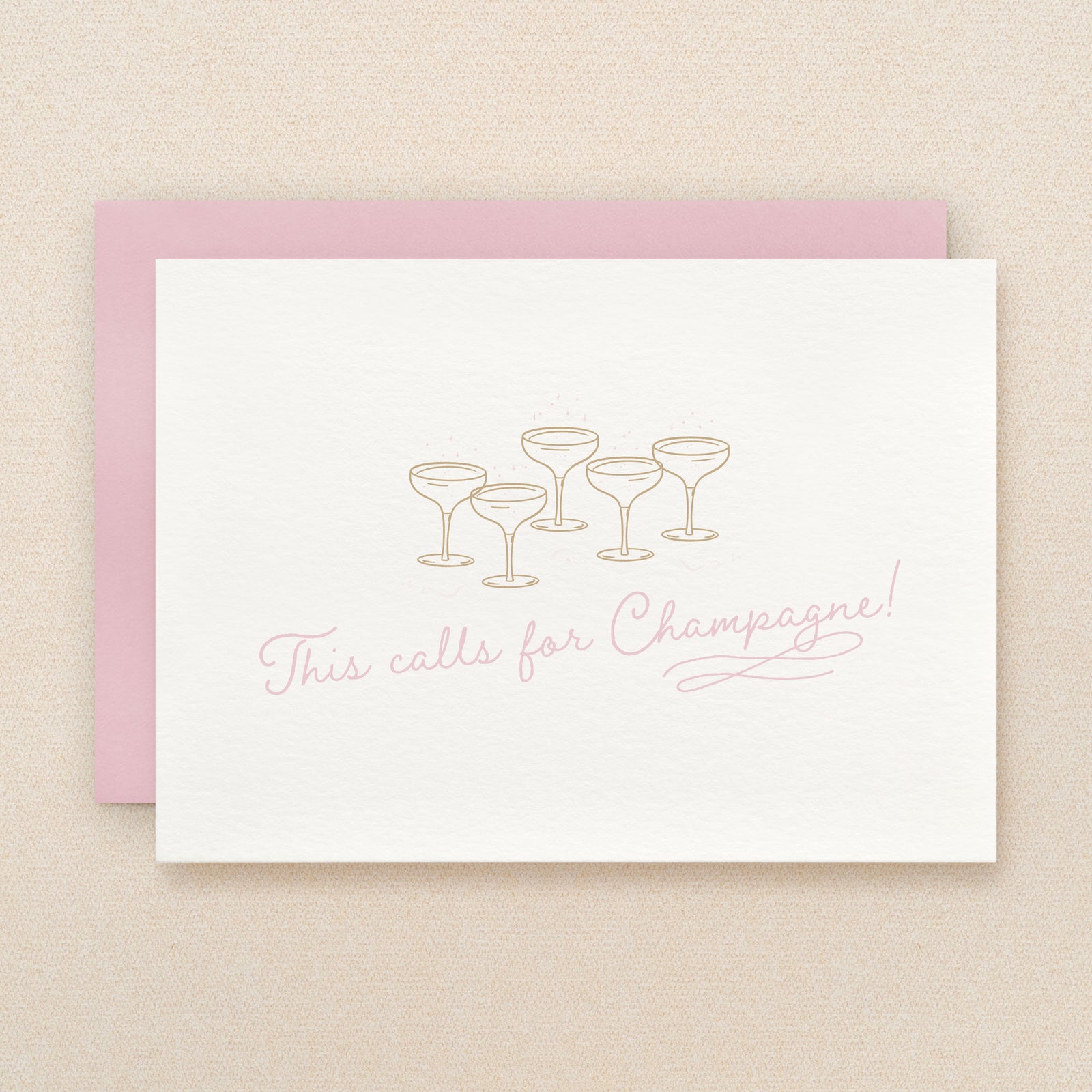 "This calls for Champagne" Champagne Greeting Card #310