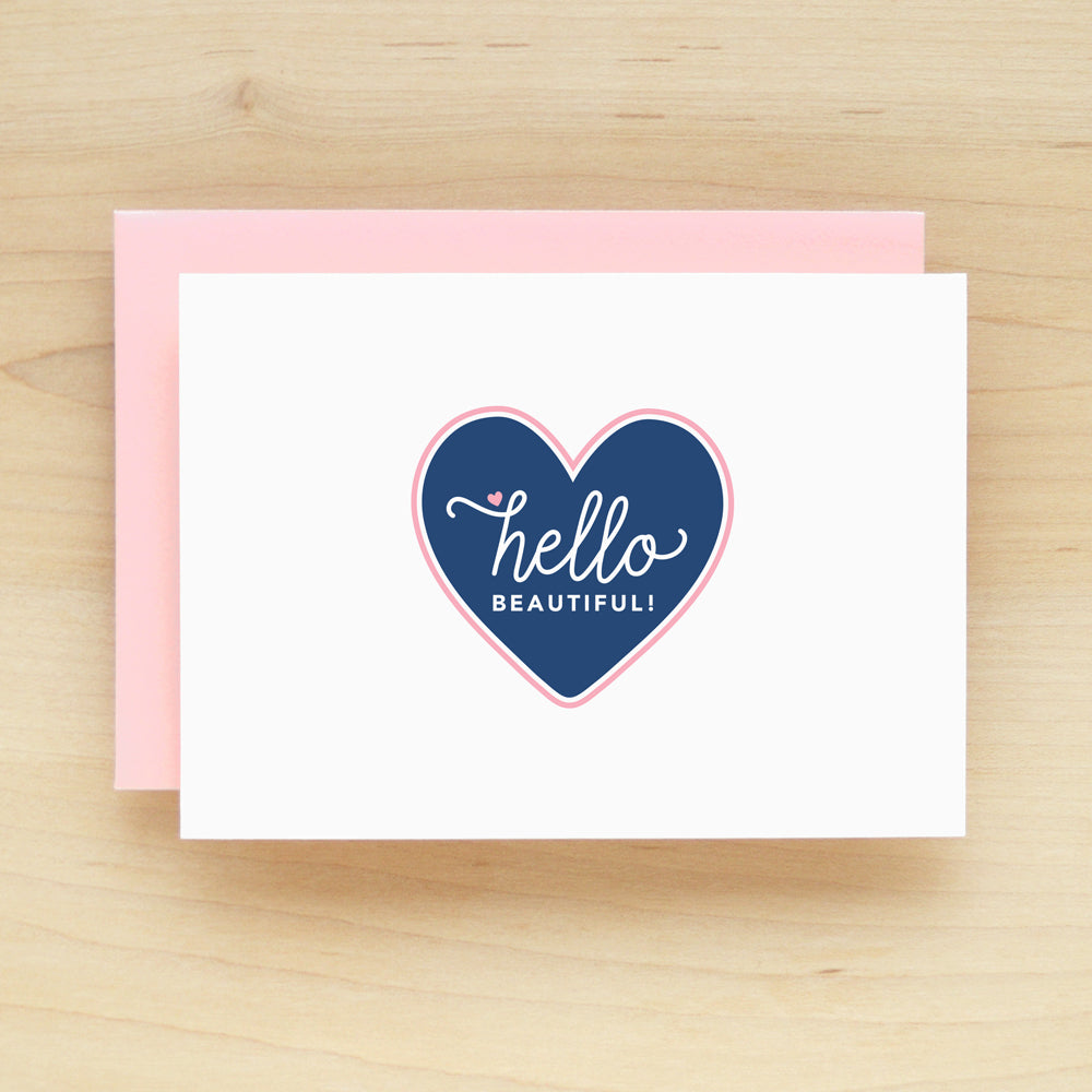 "Hello Beautiful" Hello Beautiful Greeting Card #212